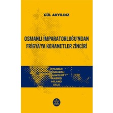 Elpis Yayınları Osmanlı Imparatorluğu’ndan Frigya’ya Kehanetler Zinciri