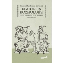 Albaraka Yayınları Platon’un Kozmolojisi - Timaios Çevirisi ve Açıklaması