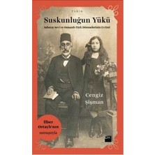 Doğan Kitap Suskunluğun Yükü Cengiz Şişman 400 Sayfa Ciltsiz Derin Araştırma