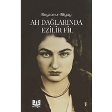 Vaveyla Yayıncılık Ah Dağlarında Ezilir Fil