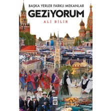 Timaş Yayınları Başka Yerler Farklı Mekanlar Geziyorum