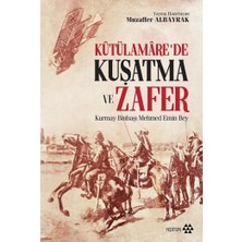 Yeditepe Yayınevi Kutülamare’de Kuşatma ve Zafer