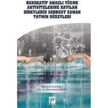 Gazi Kitabevi Rekreatif Amaçlı Yüzme Aktivitelerine Katılan Bireylerin Serbest Zaman Tatmin Düzeyleri