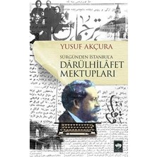 Ötüken Neşriyat Darülhilafet Mektupları - Sürgünden Istanbul'a