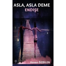 Platanus Publishing Asla Asla Deme Endişe