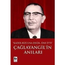 Bilgi Yayınevi Çağlayangil’in Anıları Kader Bizi Una Değil, Üne Itti