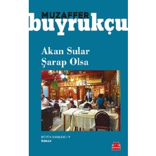 Kırmızı Kedi Yayınevi Akan Sular Şarap Olsa