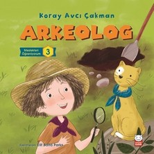 Kırmızı Kedi Yayınevi Arkeolog -Meslekleri Öğreniyorum 3