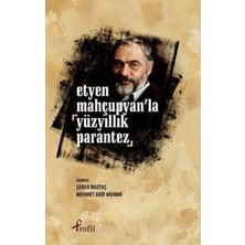 Profil Kitap Etyen Mahçupyan'la Yüzyıllık Parantez