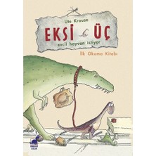 Dinozor Çocuk Eksi Üç - Evcil Hayvan Istiyor