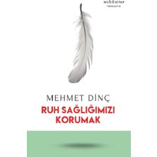 Muhit Kitap Ruh Sağlığımızı Korumak