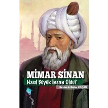 Kaynak Çocuk Yayınları Mimar Sinan Nasıl Büyük Insan Oldu?