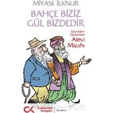 Cumhuriyet Kitapları Bahçe Biziz Gül Bizdedir