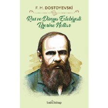 Babil Kitap Rus ve Dünya Edebiyatı Üzerine Notlar