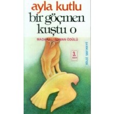 Bilgi Yayınevi Bir Göçmen Kuştu O