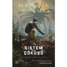 İthaki Yayınları Sistem Çöküşü / Katilbot Günlükleri 7 Martha Wells Ciltsiz 232 Sayfa Türkçe