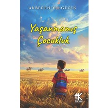 Korkut Yayınları Yaşanmamış Çocukluk