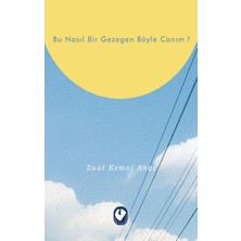 Cem Yayınevi Bu Nasıl Bir Gezegen Böyle Canım ?