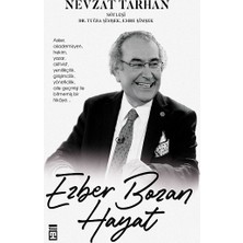Timaş Yayınları Ezber Bozan Hayat Ciltli Kitap Nevzat Tarhan'dan 288 Sayfa İçerik