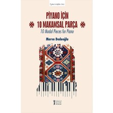 Müzik Eğitimi Yayınları Piyano Için 10 Makamsal Parça - 10 Modal Pieces For Piano