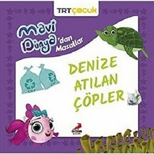 Erdem Çocuk Denize Atılan Çöpler - Mavi Dünya’dan Masallar