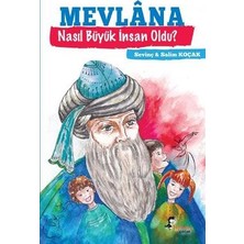 Boyalıkuş Yayınları Mevlana Nasıl Büyük Insan Oldu