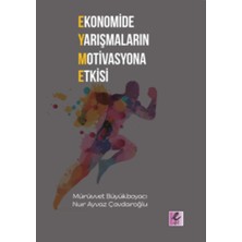 Efil Yayınevi Ekonomide Yarışmaların Motivasyona Etkisi
