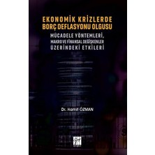 Gazi Kitabevi Ekonomik Krizlerde Borç Deflasyonu Olgusu Mücadele Yöntemleri Makro ve Finansal Değişkenler Üzerindeki Etkileri