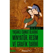 İnkılap Kitabevi Yasaklı Sanat Olarak Minyatür, Resim ve Grafik Tarihi