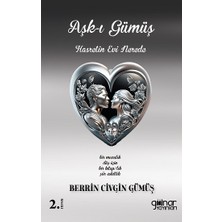 Gülnar Yayınları Aşk-I Gümüş Hasret’in Evi Nerede