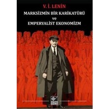 Kaynak Yayınları Marksizmin Bir Karikatürü ve Emperyalist Ekonomizm
