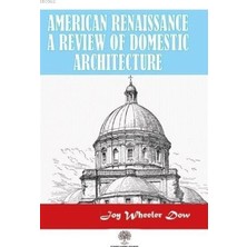 Platanus Publishing American Renaissance A Review Of Domestic Architecture