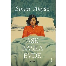 Alfa Yayınları Aşk Başka Evde