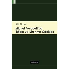 Doğu Batı Yayınları Michel Foucault'da Iktidar ve Direnme Odakları
