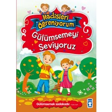 Timaş Çocuk Gülümsemeyi Seviyoruz - Hadisleri Öğreniyorum