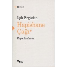 Sel Yayıncılık Hapishane Çağı Kapatılan Insan