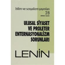 Bilim Ve Sosyalizm Yayınları Ulusal Siyaset ve Proleter Enternasyonalizm Sorunları