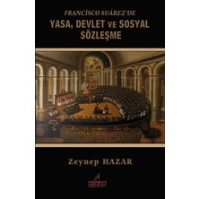 Astana Yayınları Francisco Suarezde Yasa Devlet ve Sosyal Sözleşme