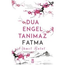 Timaş Yayınları Dua Engel Tanımaz - Fatma
