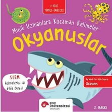 Koç Üniversitesi Yayınları Okyanuslar - Minik Uzmanlara Kocaman Kelimeler