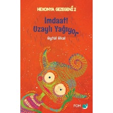 Fom Kitap Imdaat- Uzaylı Yağıyor - Hexonya Gezegeni 2