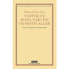 Yapı Kredi Yayınları Fasti (I-Vı) Roma Takvimi ve Festivaller