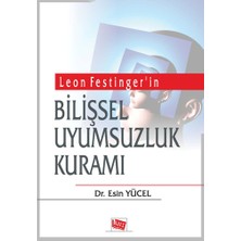 Anı Yayıncılık Leon Festinger'in Bilişsel Uyumsuzluk Kuramı