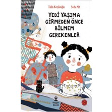 Doğan Çocuk Yedi Yaşıma Girmeden Önce Bilmem Gerekenler