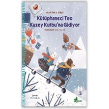 Çınar Yayınları Kütüphaneci Teo Kuzey Kutbu’na Gidiyor