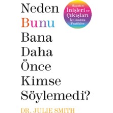 Butik Yayınları Neden Bunu Bana Daha Önce Kimse Söylemedi? Julie Smith Yazarı ile 328 Sayfa Ciltsiz