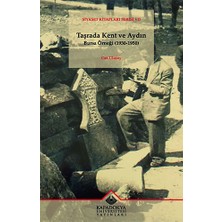 Kapadokya Üniversitesi Yayınları Taşrada Kent ve Aydın Bursa Örneği (1930-1950)