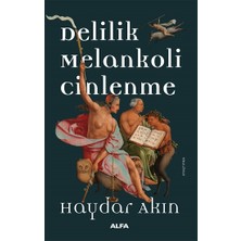Alfa Yayınları Delilik Melankoli  Cinlenme