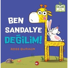 Beyaz Balina Yayınları Ben Sandalye Değilim!