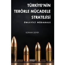 Astana Yayınları Türkiye’nin Terörle Mücadele Stratejisi: Önleyici Müdahale